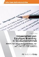 Organisation von Employer Branding in Großunternehmen