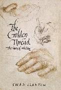 The Golden Thread: The Story of Writing