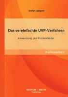 Das vereinfachte UVP-Verfahren: Anwendung und Problemfelder