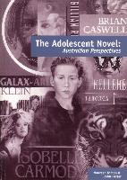 The Adolescent Novel: Australian Perspectives