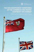 The Non-Independent Territories of the Caribbean and Pacific: Continuity or Change?