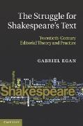 The Struggle for Shakespeare's Text