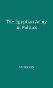 The Egyptian Army in Politics