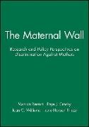 The Maternal Wall