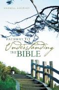 Pathway to Understanding the Bible