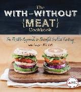 The with or Without Meat Cookbook: The Flexible Approach to Flavorful Diabetes Cooking