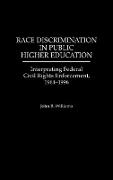 Race Discrimination in Public Higher Education