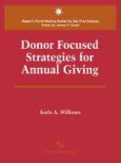 Donor Focused Strategies for Annual Giving