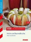 Stark in Klassenarbeiten - Mathematik Brüche und Dezimalbrüche 5.-8. Klasse Haupt-/Mittelschule