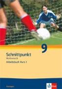 Schnittpunkt Mathematik - Ausgabe für Thüringen. Arbeitsbuch mit Lösungsheft - Kurs I 9. Schuljahr