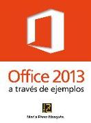 Office 2013 a través de ejemplos