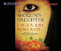 The Shogun's Daughter: A Novel of Feudal Japan