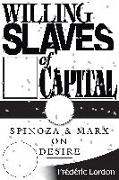 Willing Slaves Of Capital