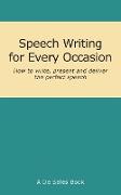 Speech Writing for Every Occasion