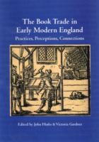 The Book Trade in Early Modern England