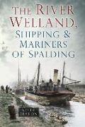 The River Welland, Shipping and Mariners of Spalding