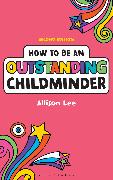 How to be an Outstanding Childminder