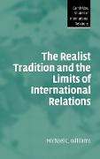 The Realist Tradition and the Limits of International Relations