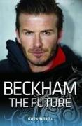 Beckham, The Future