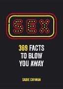 Sex: 369 Facts to Blow You Away
