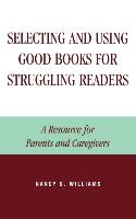 Selecting and Using Good Books for Struggling Readers