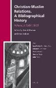 Christian-Muslim Relations. a Bibliographical History. Volume 5 (1350-1500)