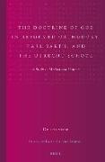 The Doctrine of God in Reformed Orthodoxy, Karl Barth, and the Utrecht School: A Study in Method and Content