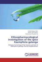 Ethnopharmacological investigation of the spice Kaempferia galanga