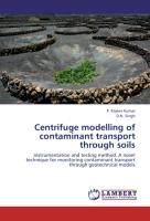 Centrifuge modelling of contaminant transport through soils