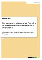 Partizipation der pflegerischen Profession an den Verkammerungsbestrebungen in Deutschland