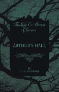 Arthur's Hall (Fantasy and Horror Classics)