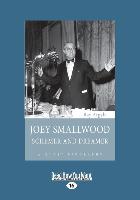 Joey Smallwood: Schemer and Dreamer (Large Print 16pt)