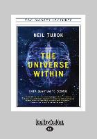 The Universe Within: From Quantum to Cosmos (Large Print 16pt)