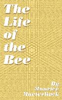 The Life of the Bee