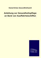 Anleitung zur Gesundheitspflege an Bord von Kauffahrteischiffen