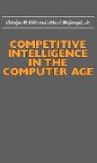 Competitive Intelligence in the Computer Age