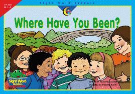 Where Have You Been?