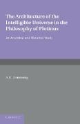 The Architecture of the Intelligible Universe in the Philosophy of Plotinus