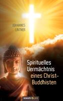 Spirituelles Vermächtnis eines Christ-Buddhisten