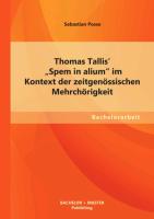 Thomas Tallis' "Spem in alium" im Kontext der zeitgenössischen Mehrchörigkeit