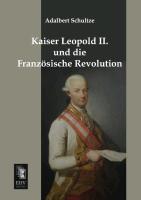 Kaiser Leopold II. und die Französische Revolution