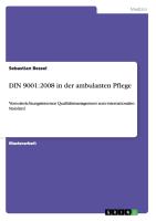 DIN 9001:2008 in der ambulanten Pflege