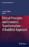 Ethical Principles and Economic Transformation - A Buddhist Approach