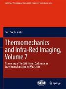 Thermomechanics and Infra-Red Imaging, Volume 7