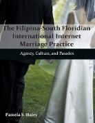 The Filipina-South Floridian International Internet Marriage Practice