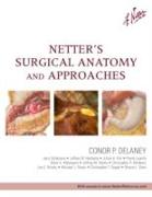 Netter's Surgical Anatomy and Approaches