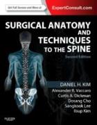 Surgical Anatomy and Techniques to the Spine: Expert Consult - Online and Print
