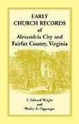 Early Church Records of Alexandria City and Fairfax County, Virginia