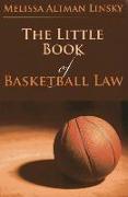 The Little Book of Basketball Law