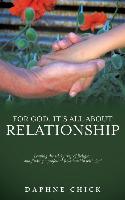 For God, It's All about Relationship